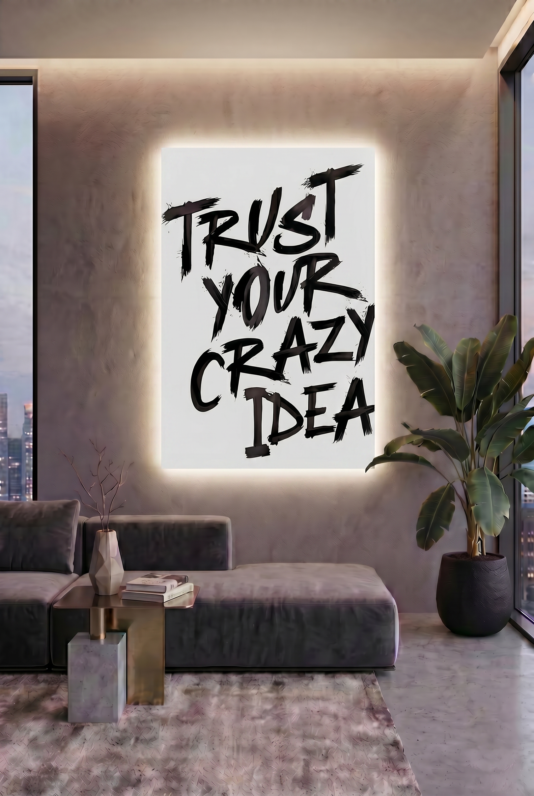 TRUST YOUR CRAZY IDEA